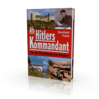 Bernhard Frank: Als Hitlers Kommandant