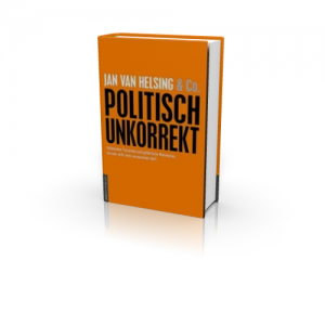 Jan van Helsing & Co.:Politisch Unkorrekt