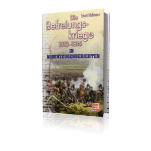 Kleßmann: Die Befreiungskriege 1813-1815 in Augenzeugenberichten
