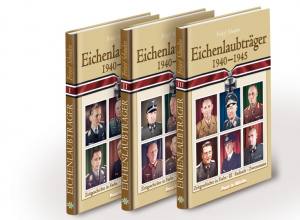 Eichenlaubträger 1940-1945 Band 1, 2 & 3