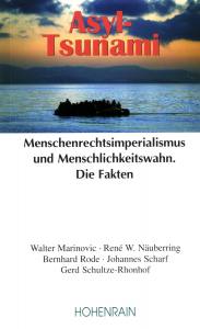 Asyl-Tsunami - Menschenrechtsimperialismus und Menschlichkeitswahn (Buch)