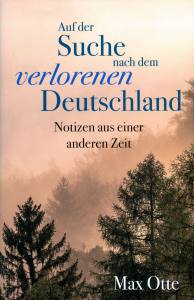 Auf der Suche nach dem verlorenen Deutschland (Buch) Dr. Max Otte