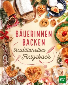 Bäuerinnen backen traditionelles Festgebäck (Buch)