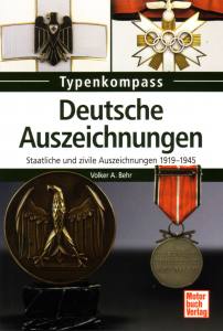 Behr: Deutsche Auszeichnungen - Staatliche und zivile Auszeichnungen 1919-1945