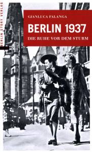 Berlin 1937 (Buch) Die Ruhe vor dem Sturm