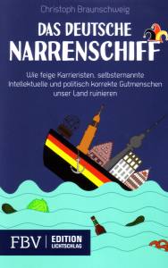 Braunschweig: Das deutsche Narrenschiff