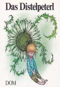 Das Distelpeterl (Buch) Ernst von Dombrowski