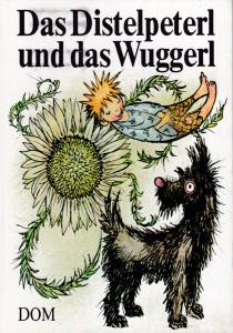 Das Distelpeterl und das Wuggerl (Buch) Ernst von Dombrowski