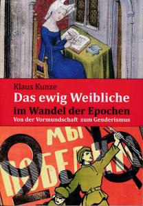Das ewig Weibliche im Wandel der Epochen (Buch) Klaus Kunze