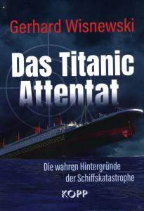 Das Titanic-Attentat (Buch) Gerhard Wisnewski
