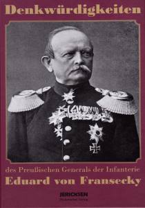 Denkwürdigkeiten des preussischen Generals der Infanterie Eduard von Fransecky (Reprint von 1901)