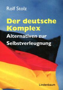 Der deutsche Komplex (Buch) Alternativen zur Selbstverleugnung