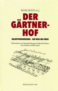 Der Gärtnerhof (Buch) Selbstversorgung – ein Weg ins Freie