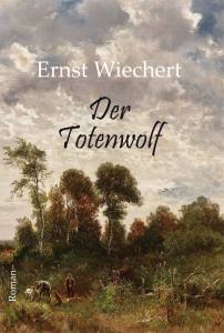 Der Totenwolf (Buch)  Ernst Wiechert