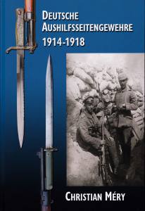 Deutsche Aushilfsseitengewehre 1914-1918 (Buch)