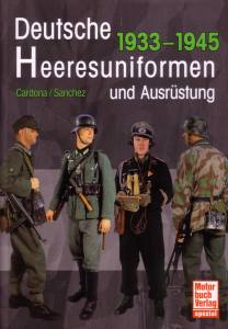 Deutsche Heeresuniformen und Ausrüstung 1933-1945 (Buch)
