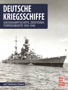 Deutsche Kriegsschiffe (Buch) Grosskampfschiffe, Zerstörer, Torpedoboote 1933-1945