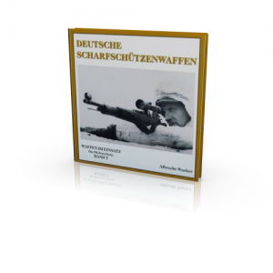 Deutsche Scharfschützenwaffen (Buch) Die PK-Foto-Serie Band 7