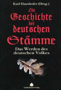 Die Geschichte der deutschen Stämme (Buch) Das Werden des deutschen Volkes