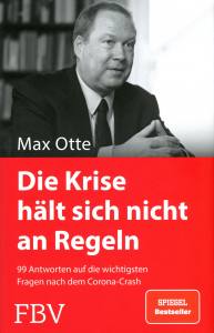 Die Krise hält sich nicht an Regeln (Buch) Max Otte 99 Antworten auf die wichtigsten Fragen