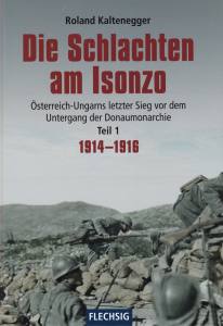 Die Schlachten am Isonzo Teil 1 (Buch) 1914-1916