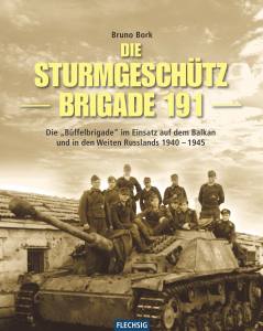 Die Sturmgeschütz Brigade 191 (Buch) Die 