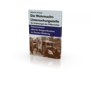 Die Wehrmacht-Untersuchungsstelle für Verletzungen des Völkerrechts (Buch)