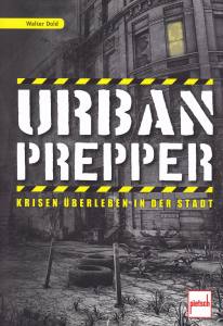 Dold: Urban Prepper - Krisen überleben in der Stadt