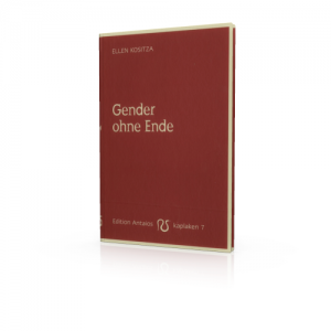 Ellen Kositza: Gender ohne Ende
