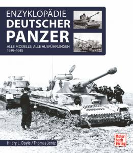 Enzyklopädie deutscher Panzer 1939-1945 (Buch) Panzertypen, Baugeschichte, technische Eigenarten