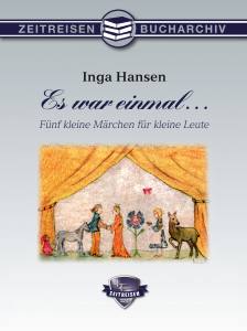 Es war einmal (Buch) Fünf kleine Märchen für kleine Leute - Inga (Ley) Hansen