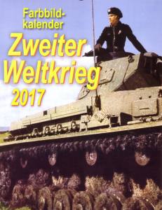 Farbbildkalender Zweiter Weltkrieg 2017