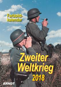 Farbbildkalender Zweiter Weltkrieg 2018