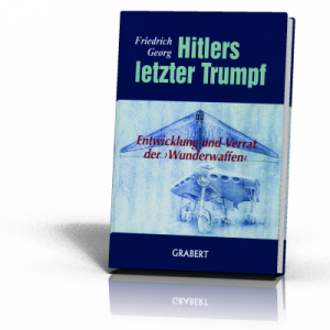 Hitlers letzter Trumpf (Buch) Entwicklung und Verrat der 