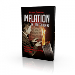 Inflation in Deutschland (Buch) Historie der Vermögensvernichtung 1914-1948