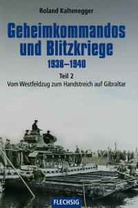 Geheimkommandos und Blitzkriege 1938-1940 (Buch) Teil 2