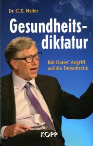 Gesundheitsdiktatur (Buch) Bill Gates, das Virus und die Neue Weltordnung
