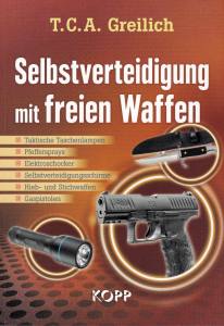 Greilich: Selbstverteidigung mit freien Waffen (Buch)