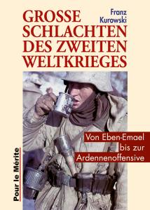 Grosse Schlachten des Zweiten Weltkrieges (Buch) Franz Kurowski