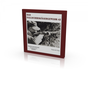 Das Fallschirmjägergewehr 42 (Buch) Die PK-Foto-Serie Band 8