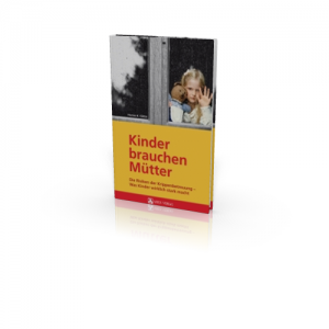 Kinder brauchen Mütter (Buch) Hanne K. Götze