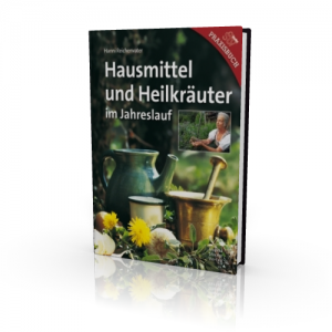 Hausmittel und Heilkräuter im Jahreslauf (Buch) Hanni Reichenvater