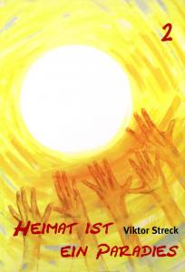Heimat ist ein Paradies Bd. 2 (Buch) Auf verschlungenen Pfaden