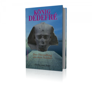 Herta von Auer: König Dedefré
