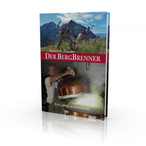 Der Bergbrenner (Buch) Hubert S. Ilsanker