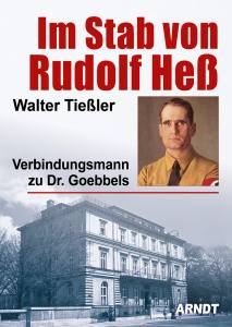 Im Stab von Rudolf Heß (Buch) Walter Tießler