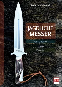 Jagdliche Messer (Buch) Einsatz-Geschichte-Typen