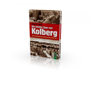 Voelker: Die letzten Tage von Kolberg (Buch)