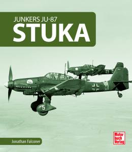 Junkers Ju-87 Stuka (Buch) Bildband - Entstehung, Einsatz, Militärgeschichte
