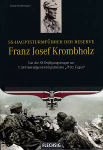 Kaltenegger: SS-Hauptsturmführer der Reserve Franz Josef Krombholz (Buch)